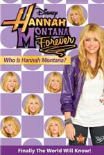 Hannah Montana Forever: Who Is Hannah Montana?