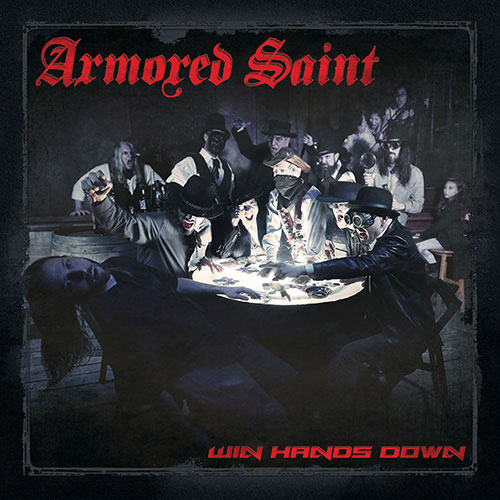 Armored Saint - Win Hands Down (2015)